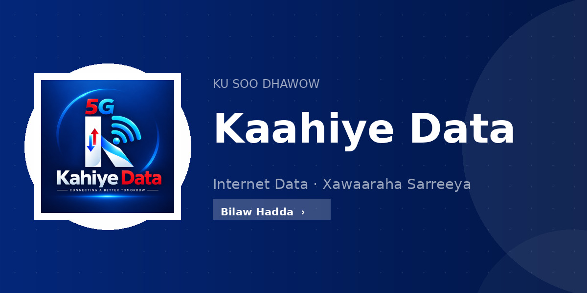 Ku soo dhawow Kaahiye Data